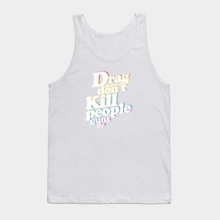 drag shows Tank Top